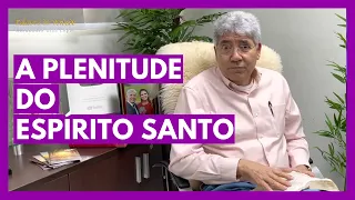A PLENITUDE DO ESPÍRITO SANTO - Hernandes Dias Lopes