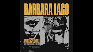 BARBARA LAGO - Emergency Control [NO MERCY] (Premiere)