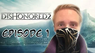 Dishonored 2 Part 1: Introduction/Tutorial (PC 1080p60FPS)