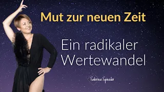 Wir kreieren eine neue Zeit - Ein radikaler Wertewandel