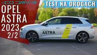 Opel Astra VI 2023 - TEST PL [2/2] - 1.2 Turbo | Jazda | Asystenci | Cennik | Oświetlenie