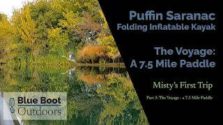 Misty’s First Trip - Part 3: The Voyage – 7.5 mile paddle