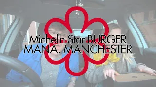Manchester's Michelin Star Burger | 'Mana' Manchester