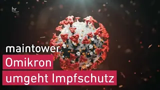 Omikron umgeht Impfschutz | maintower