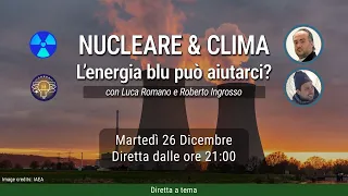 CHPDB Live! - Nucleare e clima: l'energia blu può aiutarci?