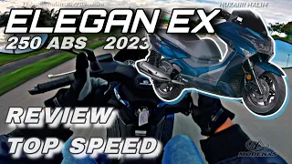 ELEGAN EX FULL REVIEW | TOP SPEED 🔥 MODENAS ELEGAN 250 ABS EX 2023 | SKUTER MAXI [4K HD]