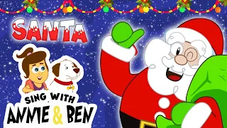 Christmas Songs For Kids | Santa Was His Name O And More | Sing with Annie & Ben