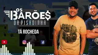 Os Barões da Pisadinha - Tá Rocheda | Remix Eletrônica | By. William Mix