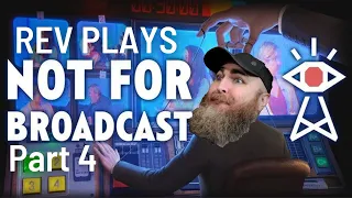 Rev Plays Not for Broadcast Pt. 4