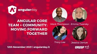 Angular Core Team + Community: Moving Forward Together | angularday 2021