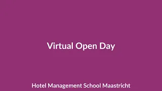 Hotel Management School Maastricht | Virtual Open Day