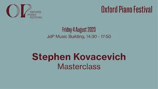 Stephen Kovacevich Masterclass | Oxford Piano Festival 2023