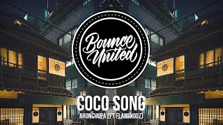 AronChupa, Flamingoz - Coco Song