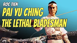 Wu Tang Collection - Pai Yu Ching The Lethal Bladesman