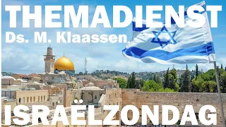 Ds. M. Klaassen | Zacharia 12 | De toekomst van Israël | Themadienst Israëlzondag |