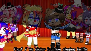 Sister location vs fnaf 1 singing battle
