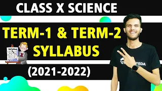 Class X Science New syllabus Term 1 and Term 2 {2021-2022} |Term -1 and Term 2 class 10 syllabus|