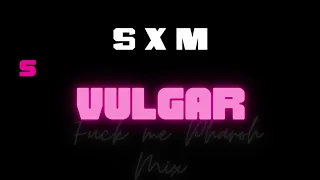 Official Remix - VULGAR  (Fuck me Pharaoh  Mix ) Sam Smith & Madonna
