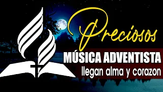 Musica Adventista Que Te Hacen Llorar - Hermosa Himnos Que Llena El Alma