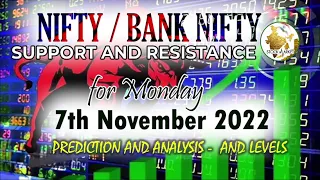 7th November 2022 - Nifty Predictions Banknifty Analysis levels for tomorrow PC Stock market today
