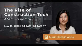 The Rise of Construction Tech: A VC's Perspective