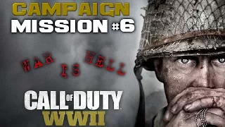 CALL OF DUTY WW2 | Gameplay Walkthrough Part 6 | Campaign FULL GAME (COD WWII)