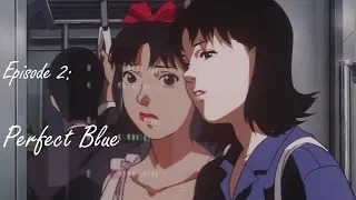 A Trippy Psychological Thriller: Why Perfect Blue is a Masterpiece