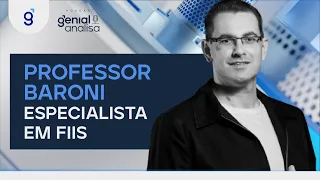 🔴 PROFESSOR BARONI, ESPECIALISTA EM FIIs | Podcast Genial Analisa