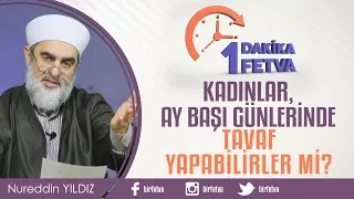 Kadınlar, aybaşı günlerinde tavaf yapabilirler mi?/Birfetva - Nureddin YILDIZ