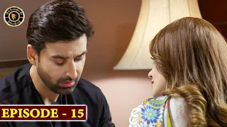 Mein Hari Piya Episode 15 - Top Pakistani Drama