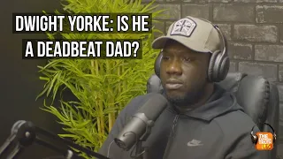 Is Dwight Yorke a deadbeat dad?