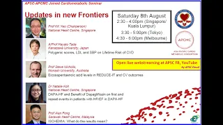 APSC-APCMC joint Cardio-metabolic Webinar: Update in New Frontiers 8th Aug 2020