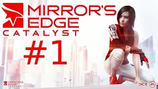 Mirror’s Edge Catalyst Gameplay German Part 1 – Frei Sein – Lets Play Mirrors Edge 2 Deutsch