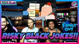 PDE Reacts | Family Guy - Risky Black Jokes