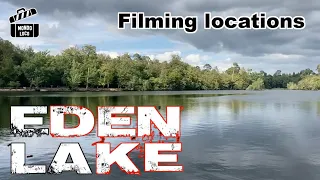 EDEN LAKE - Filming locations