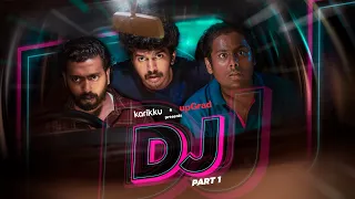 DJ | Part-1 of 2  | Karikku | Comedy