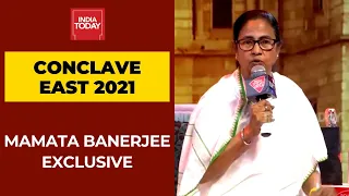 Mamata Banerjee Exclusive On Battle For Bengal At India Today Conclave East 2021