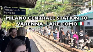 How To Travel From Milano Centrale Station to Varenna , Lake Como By Train | Landscape Experience🇮🇹