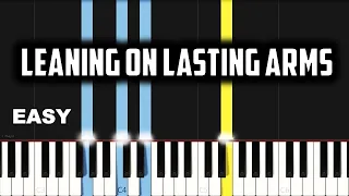 Leaning On Lasting Arms | EASY PIANO TUTORIAL BY Extreme Midi