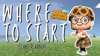 3 stars now what: HOW TO START YOUR ISLAND | island planning process | Animal Crossing: New Horizons