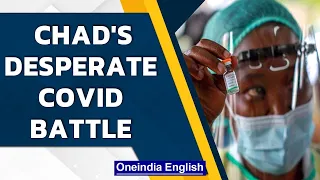 Chad's desperate battle against COVID-19, lack of vaccines hampers fight