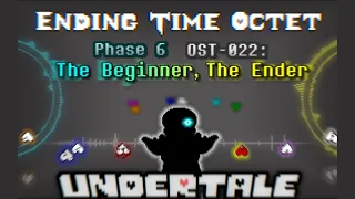 Ending Time Octet [Season 2] - Phase 6: The Beginner, The Ender