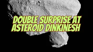 Lucy's first asteroid flyby reveals something no one was expecting