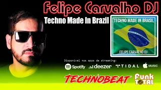 Felipe Carvalho DJ - Techno Made In Brazil (Prim@x Technobeat 2003)