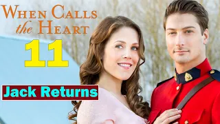 When Calls the Heart Season 11 Update | Jack Thornton returns