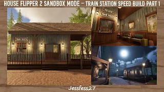 House Flipper 2 Sandbox Mode - Train Station Speed Build Part 1