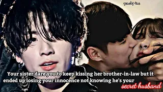 Ur sister dare u to keep kissing her brother-in-law who's ur secret husband but it ended up losing..