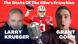 Krueger & Cohn - The State Of The 49ers Franchise