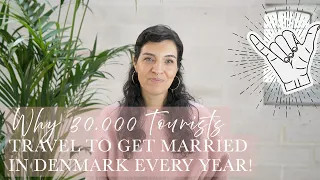 Why Denmark is the Easiest Country for Foreigners to Get Married in Europe