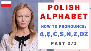 Polish alphabet, letters: ą, ę, ć, ś, ń, ź, dź. Part 2/3